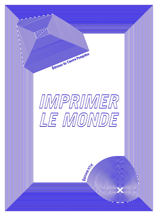 Imprimer le Monde | Exhibition catalogue