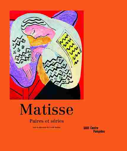Matisse : paires et séries | Catalogue de l'exposition