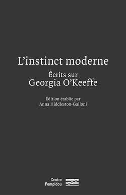 L'instinct moderne | Ecrits sur Georgia O'Keeffe