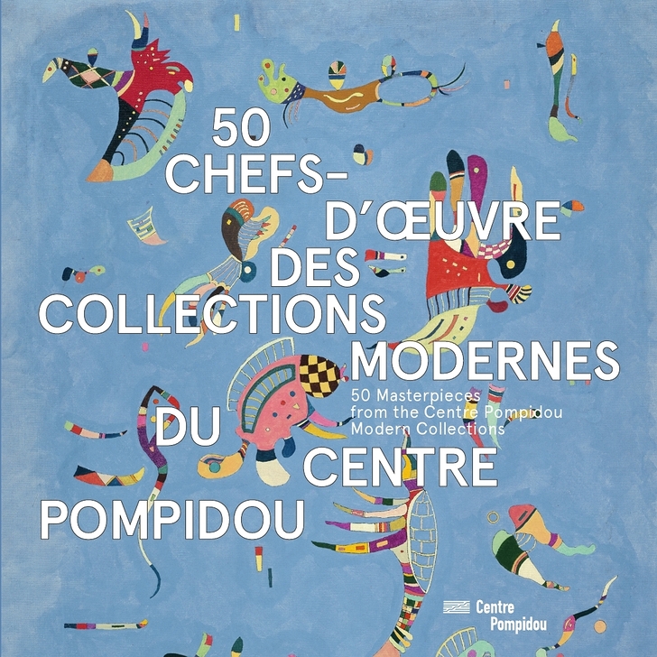 50 Chefs-d'oeuvre des collections modernes du Centre Pompidou