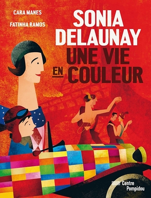 Sonia Delaunay, une vie en couleur | Album jeunesse