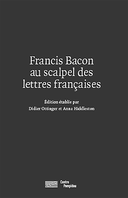 Francis Bacon au scalpel des lettres françaises | Écrits