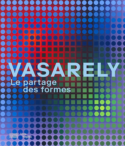 Vasarely Catalogue Exposition | Le partage des formes