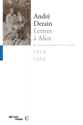 André Derain. Lettres à Alice