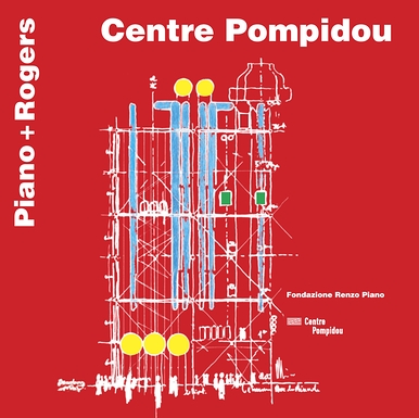 Centre Pompidou, Piano + Rogers