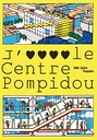 I love the Centre Pompidou