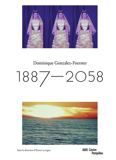 Dominique Gonzalez-Foerster | Catalogue de l'exposition