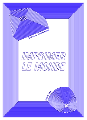 Imprimer le Monde | Exhibition catalogue