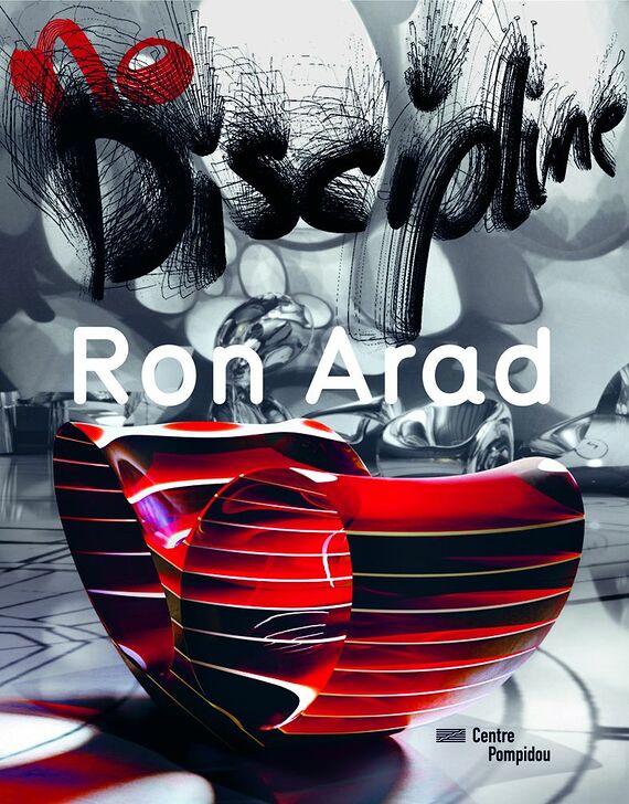 Ron Arad - No Discipline