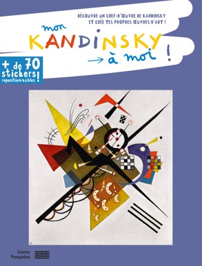 Mon Kandinsky à moi ! | Cahier d'activités