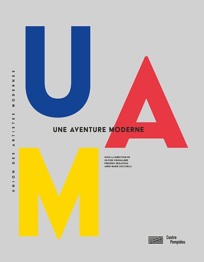 UAM, Une Aventure Moderne | Catalogue de l'exposition