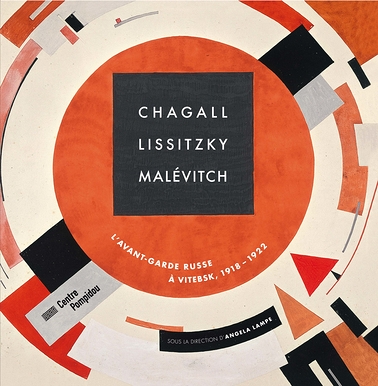 Chagall, Lissitzky, Malévitch, l'avant-garde russe à Vitebsk | Catalogue de l'exposition