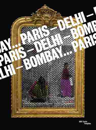 Paris - Delhi - Bombay... | Exhibition catalogue