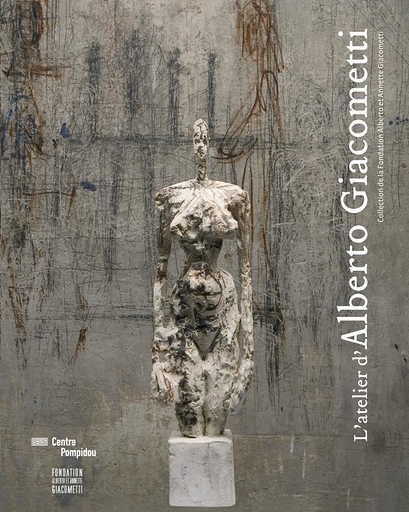 L'atelier d'Alberto Giacometti | Exhibition catalogue