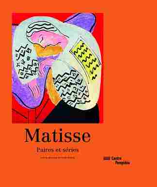 Matisse : paires et séries | Catalogue de l'exposition